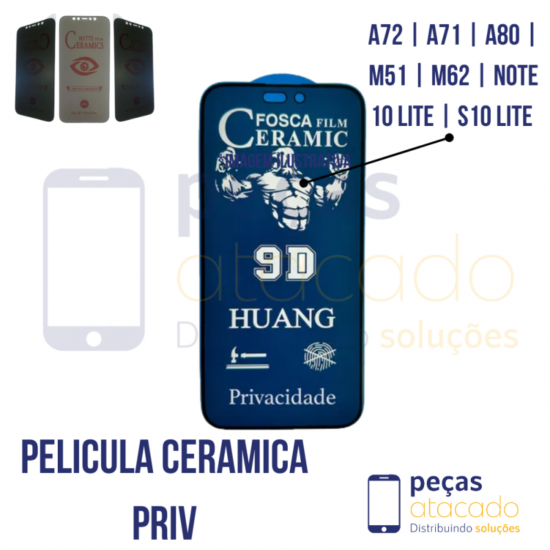 P-0351 PELICULA SAMSUNG A72 | A71 | A80 | M51 | M62 | NOTE 10 LITE | S10 LITE CERAMICA FOSCA PRIVACIDADE