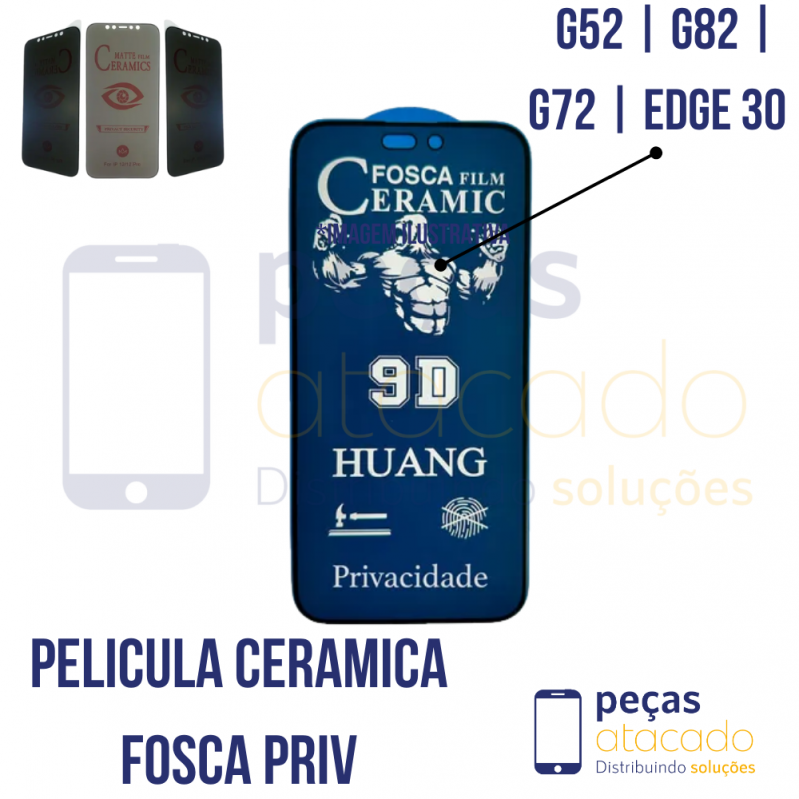 P-0160 PELICULA MOTOROLA MOTO G52 | G82 | G72 | EDGE 30 CERAMICA FOSCA PRIVACIDADE