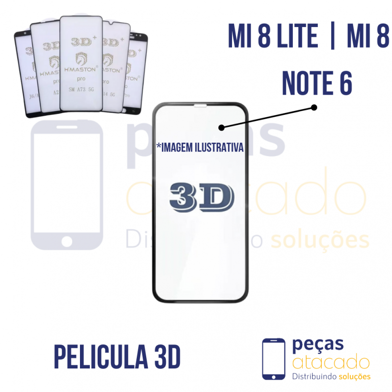 P-0306 PELICULA XIAOMI MI 8 LITE | MI 8 | NOTE 6 3D