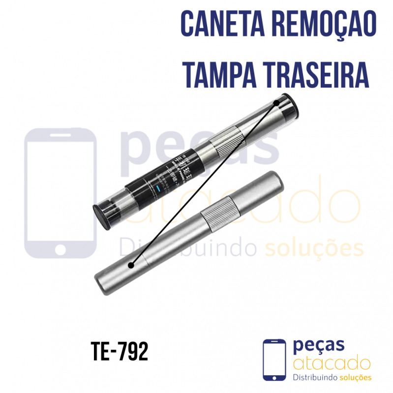 CANETA REMOÇÃO PARA QUEBRAR TAMPA TRASEIRA TE-792